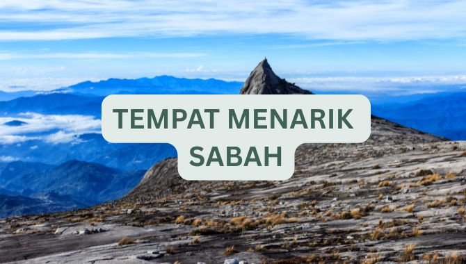 Tempat Menarik Di Sabah